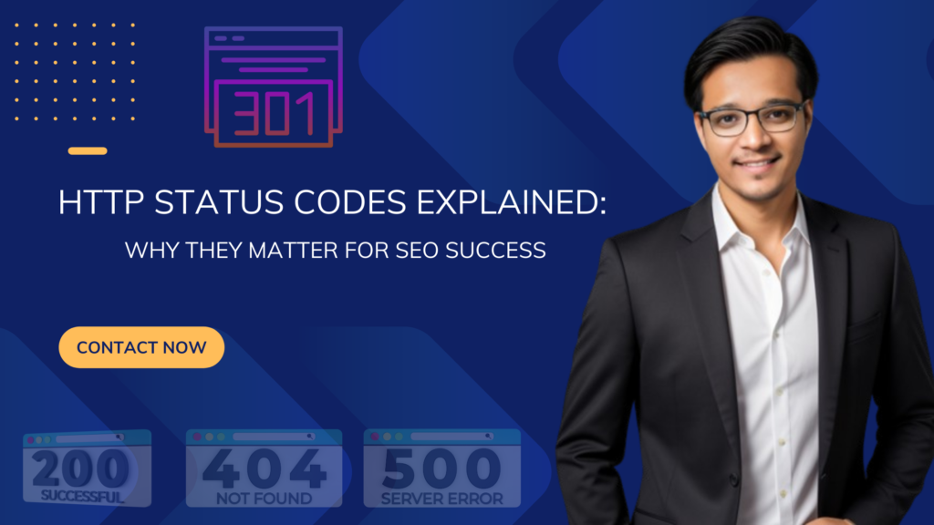 HTTP Status Codes Explained Why They Matter for SEO Success